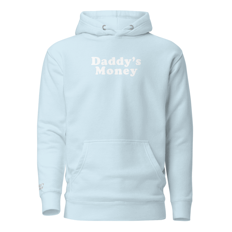 Daddy's Money│ Baby Blue / white font Hoodie