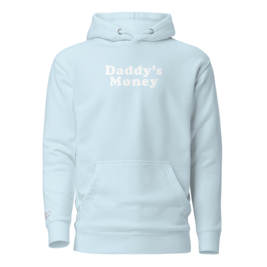 Daddy's Money│ Baby Blue / white font Hoodie