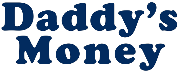 Daddy’s Money