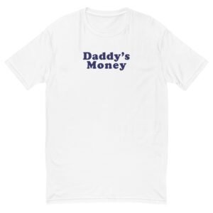 Daddy's Money│White T-shirt