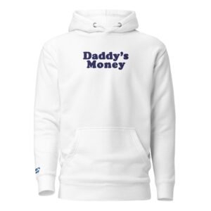 Daddy's Money│White Hoodie
